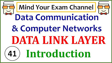 Data Link Layer Introduction | Data Communication & Computer Networks Course | Lecture 41