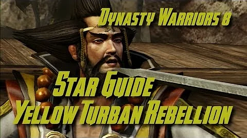 Dynasty Warriors 8 (Shu) Yellow Turban Rebellion Star Guide (English) - DayDayNews
