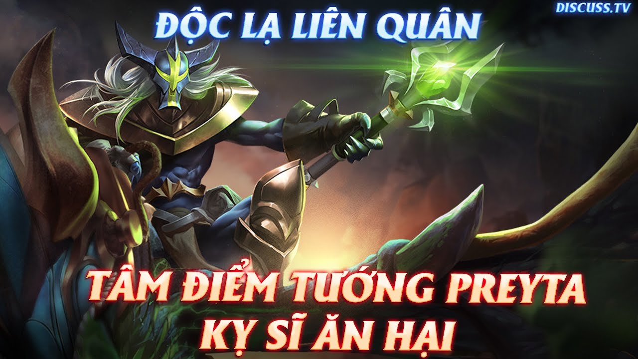 ĐỘC LẠ LIÊN QUÂN: PREYTA KỴ SĨ ĂN HẠI