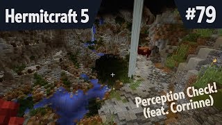 Gimme a Perception Check (feat. Corrinne)— Hermitcraft 5 ep 79