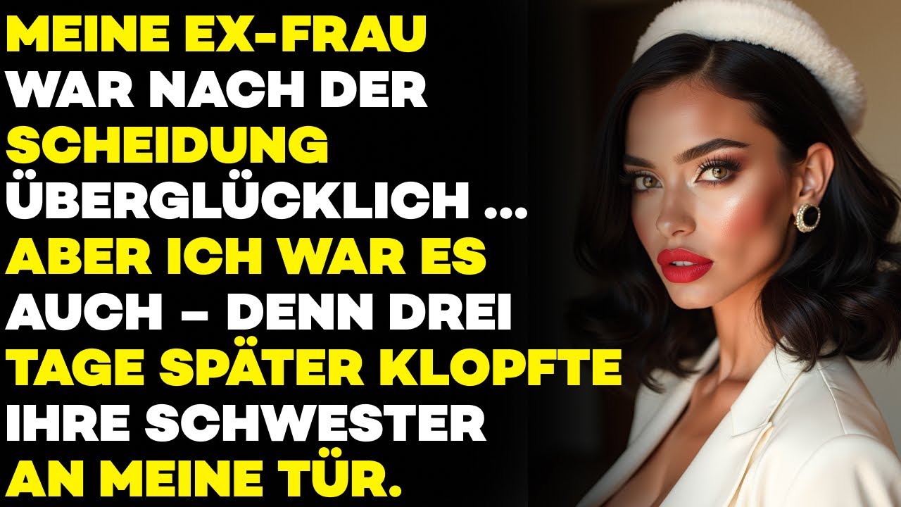 Meine EX-FRAU feierte die Scheidung – aber DREI TAGE später klopfte IHRE SCHWESTER an.