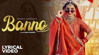 Renuka Panwar : Banno ( Lyrical Video) | Riyaazi | Sahil Sandhu | New Haryanvi Song 2025