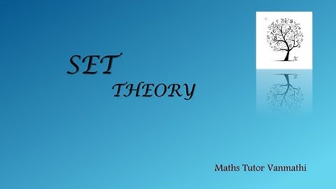 Maths - Set Theory(Part - 1)