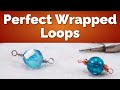 How To Make Wrapped Loops For Jewelry Dangles and Beads