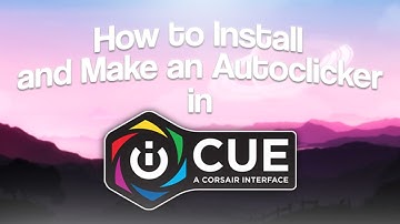 How to Install & Make an Auto Clicker in iCUE! (UPDATED 2021)