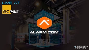 Live at ISC West with Alarm.com