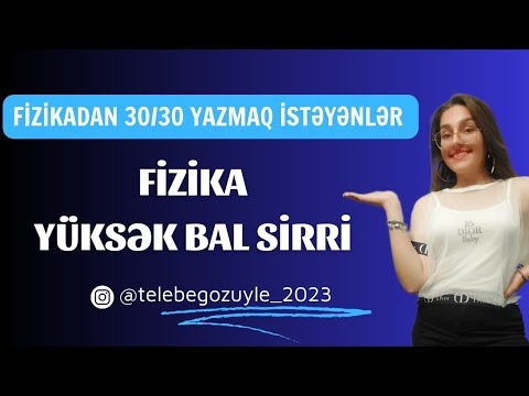 Fizika YÜKSƏK BAL TOPLAMAĞIN SİRRİ-FİZİKAMI 5 AYA NECƏ 0 -dan 30/30 -a qaldırdım ?   #fizika