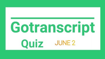 GoTranscript MCQ Grammar Test June 2,2020