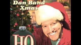 The Dan Band  Get Drunk And Make Out This Christmas