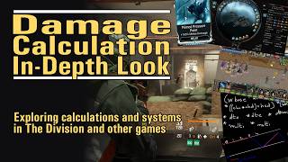 Damage Calculations - Exploring calculations and systems in The Division and other games