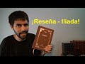 La Ilíada - Reseña