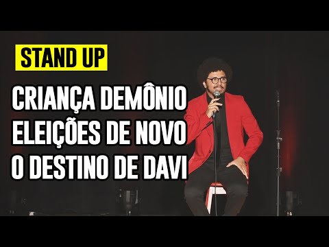 CRIANÇA ENDEMONIADA, ELEIÇÕES DE NOVO E O DESTINO DE DAVI - STAND UP COMEDY - JOÃO PIMENTA