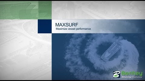 MAXSURF - Maximize Vessel Performance