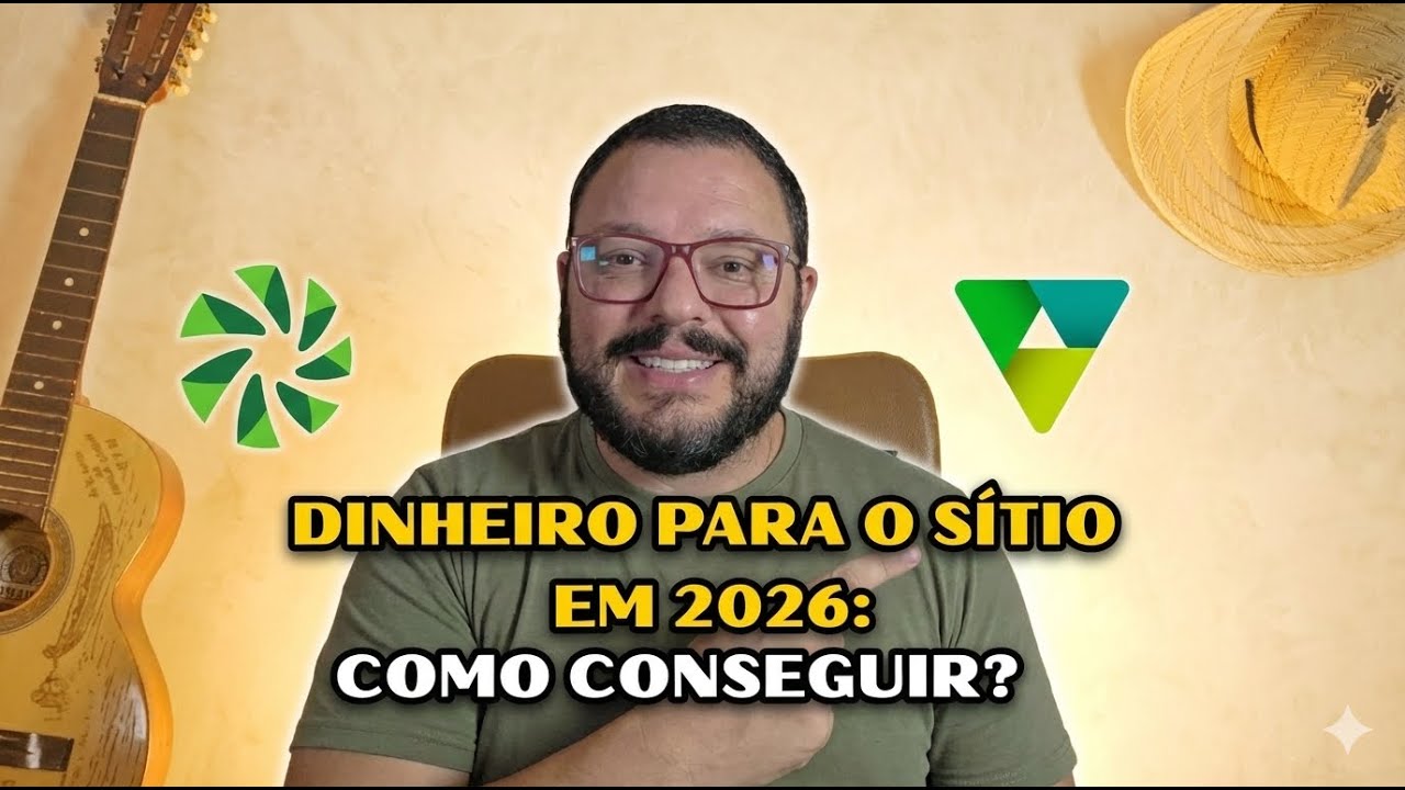 Como conseguir financiamento para o seu Sítio em 2026 (Guia Completo)