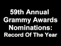 59th Annual Grammy Awards Record Of The Year Nominees