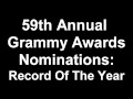 59th Annual Grammy Awards Record Of The Year Nominees