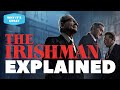 THE IRISHMAN EXPLAINED (And Why It's Great)