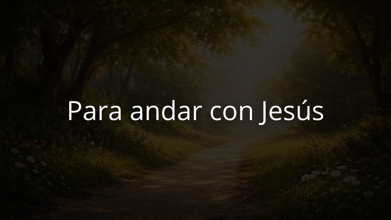Para andar con Jesús - Trust & Obey - Himno Tradicional