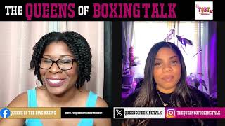 THE QUEENS OF BOXING TALK EP: 196 Ortiz/Dulorme Ramirez/Barthelemy Recap, Boxing News & more..