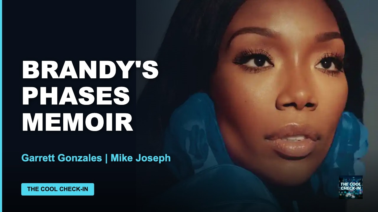 Brandy's PHASES Memoir: All Albums Ranked, The Boy Is Mine Legacy & Her Story | The Cool Check-In
