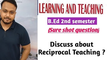 Reciprocal Teaching || Learning and Teaching || 2nd semester ✅