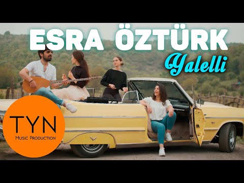 Esra Öztürk - Yalelli (Mavili Mavili)