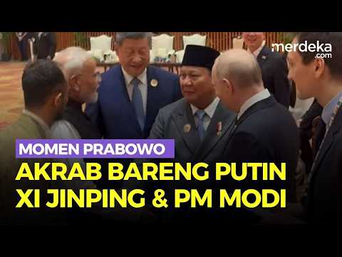 Momen Akrab Prabowo Berbincang Hingga Tertawa Bareng Putin, Xi Jinping & PM Modi di KTT BRICS