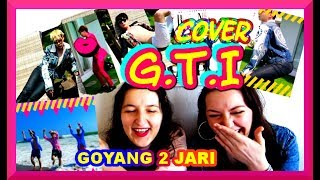 Goyang 2 Jari - Sandrina (Korean version) I Cover by GTI REACTION