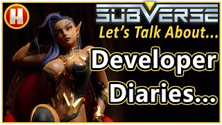 Let&#39;s Talk About Those Subverse Dev Diaries. . .