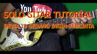 Dewa 19 Sedang Ingin Bercinta Solo Gitar Tutorial Hd