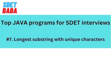 7.Java Program to find the longest substring with unique characters #sdet#sdetbaba#qaautomation#java