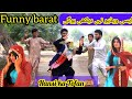 Funny barat  all world best funny  hansi ka tofan by funny baloch786