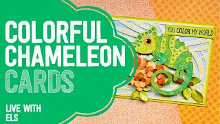 Colorful Chameleon Cards | LIVE with Els