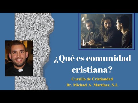 ¿Qué es comunidad Cristiana auténtica? (Charla) | Michael Martínez, S.J.