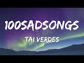 Tai Verdes 100sadsongs Lyric Video mp3