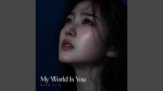 My World Is You