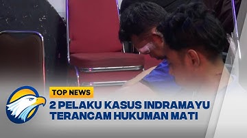 2 Pelaku Pembunuhan Keluarga di Indramayu Terancam Hukuman Mati - [ TOP NEWS ]