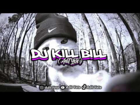 DJ Kill Bill Bootleg Viral TikTok 2023 !!!