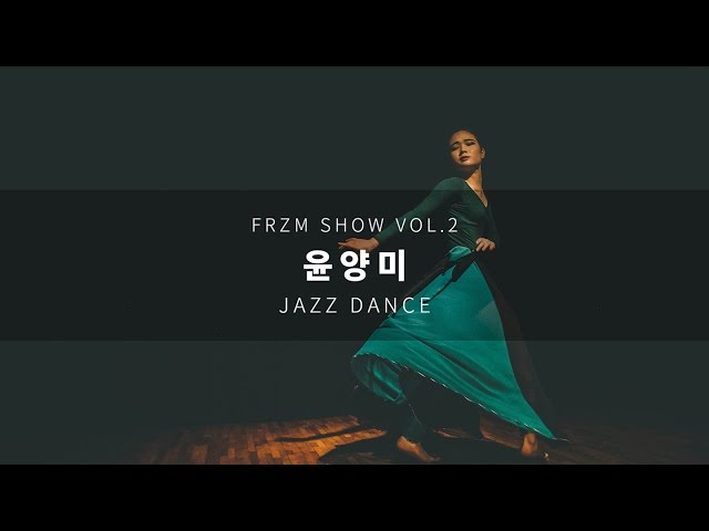 FRZM SHOW vol.2 | Yangmi Yun | Jazz Dance Class class=