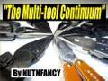 "The Multi-Tool Continuum" by Nutnfancy