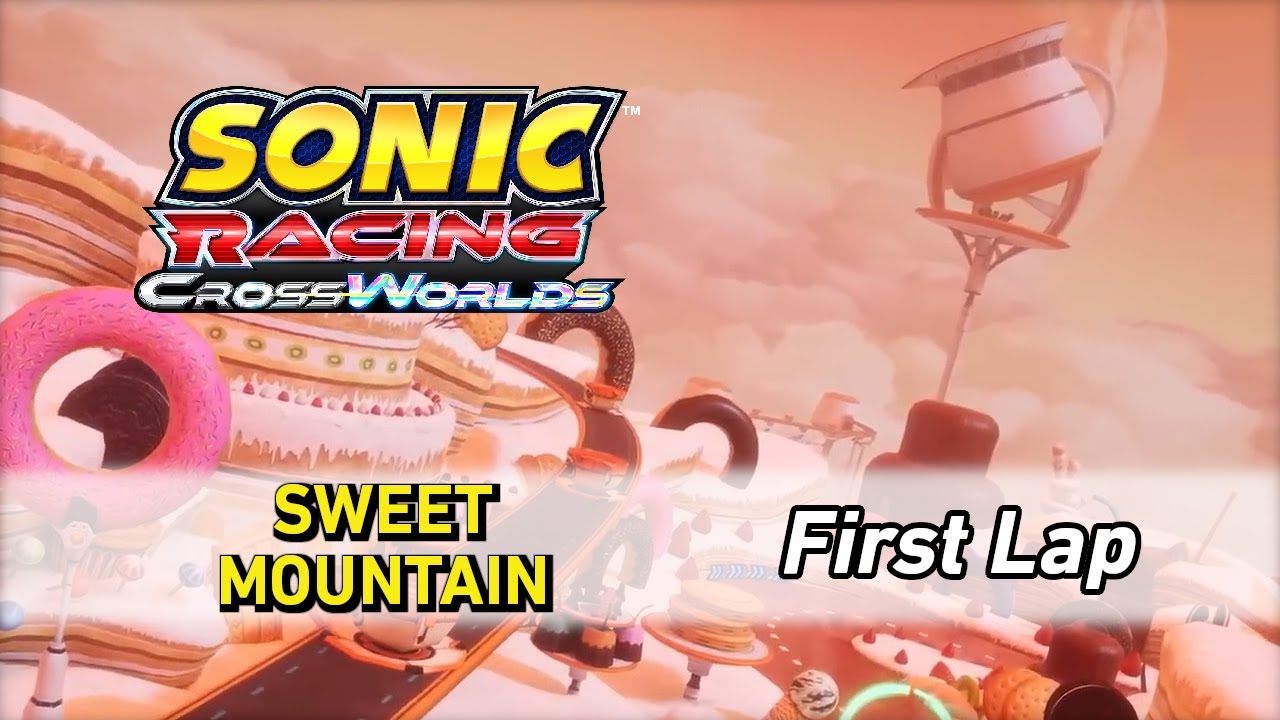 Sweet Mountain - Sonic Racing CrossWorlds OST