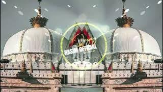 MERE KHWAJA SE HE MUJHKO NISBAT | EDM REMIX QAWWALI | DJ REMIX | GARIB NAWAZ QAWWALI DJ HASIM 