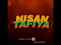 ISAH AYAGi Ft ABDUL D ONE NISAN TAFIYA ISAH AYAGi Ft ABDUL D ONE NISAN TAFIYA