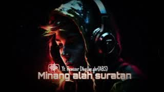 JGT MINANG ALAH SURATAN BY 💥REMIXER DHYSLAN GBR💥