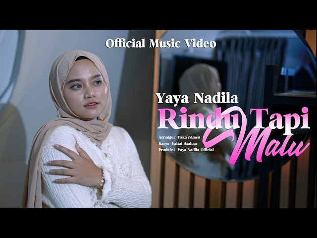 Yaya Nadila - Rindu Tapi Malu ( Official Music Video ) class=