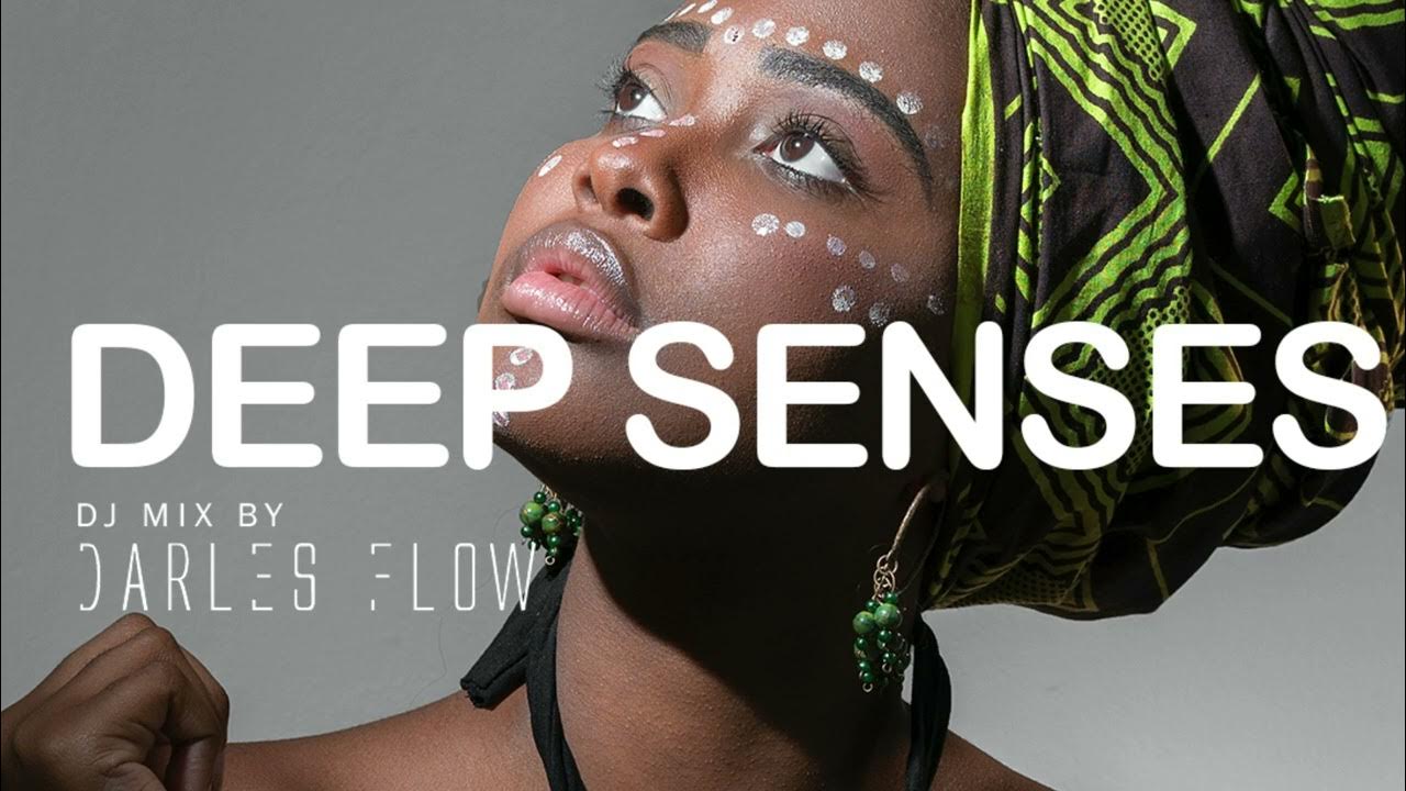 Darles Flow - Deep Senses | Deep Afro House | Vocal Mix | Darles Flow - Deep Senses | Deep Afro House | Vocal Mix |