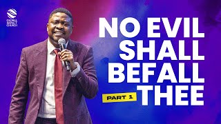 NO EVIL SHALL BEFALL THEE PART 1 || Pastor Yemi Davids