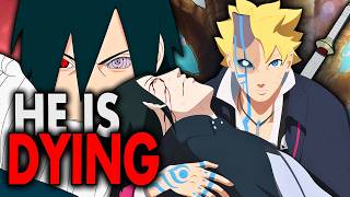 Sasuke Is Dying? Borutos Race Against Time