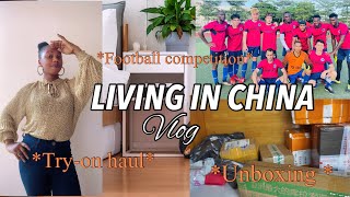 Living In China Vlog Try-On Haul,Football Compeion,Unboxing.
