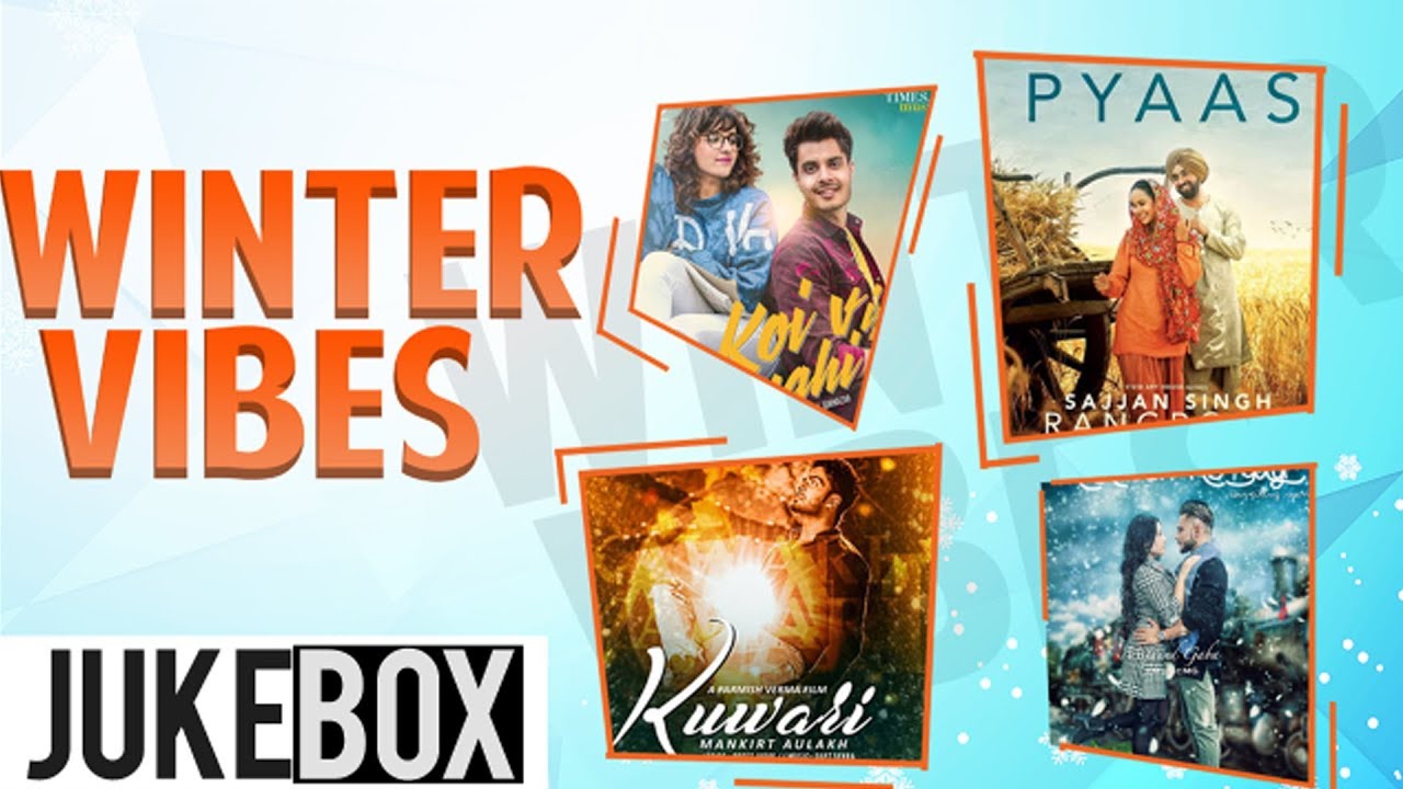 Winter Vibes | Video Jukebox | Diljit Dosanjh | Mankirt Aulakh | Akhil |  Latest Songs 2019